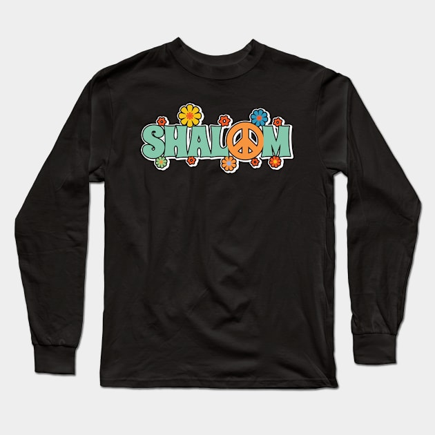 Shalom - Hebrew Word - Peace & Harmony, Jewish Gift For Men, Women & Kids Long Sleeve T-Shirt by Art Like Wow Designs